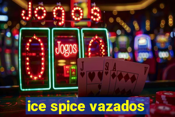 ice spice vazados